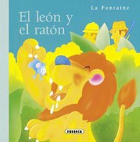 EL LEÓN Y EL RATÓN (MINIFÁBULAS DE LA FONTAINE)