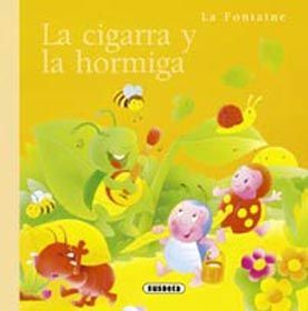 LA CIGARRA Y LA HORMIGA (MINIFÁBULAS DE LA FONTAINE)