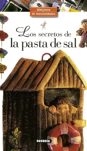 LOS SECRETOS DE LA PASTA DE SAL