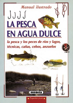 LA PESCA DE AGUA DULCE