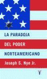 LA PARADOJA DEL PODER NORTEAMERICANO