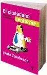EL CIUDADANO CONFORME. MISTICA PARA LA GLOBALIZACION