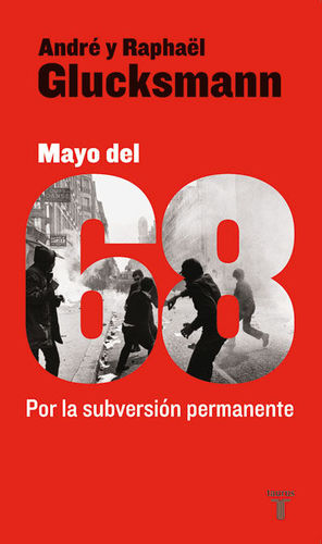 MAYO DEL 68. POR LA SUBVERSION PERMANENTE