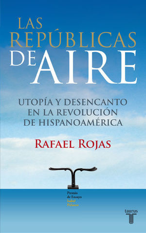 LAS REPÚBLICAS DEL AIRE (PREMIO ISABEL POLANCO)