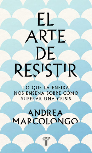 ARTE DE RESISTIR, EL