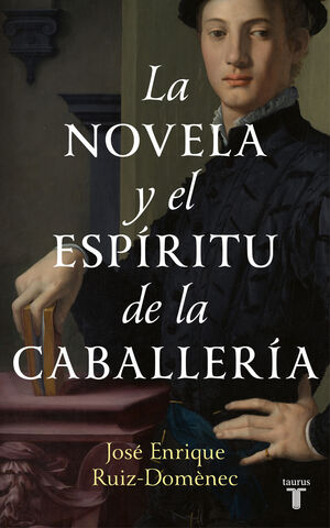 LA NOVELA Y EL ESPÍRITU DE CABALLERÍA