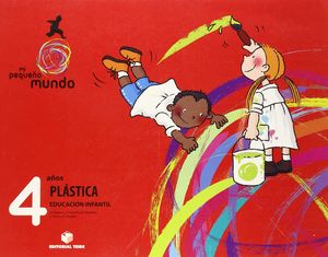 MI PEQUEÑO MUNDO. PLÁSTICA 4 AÑOS