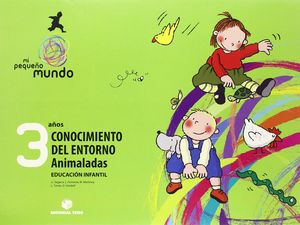 MI PEQUEÑO MUNDO. CONOCIMIENTO DEL ENTORNO - ANIMALADAS 3 AÑOS