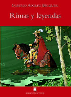 BIBLIOTECA TEIDE 004 - RIMAS Y LEYENDAS -GUSTAVO ADOLFO BÉCQER-