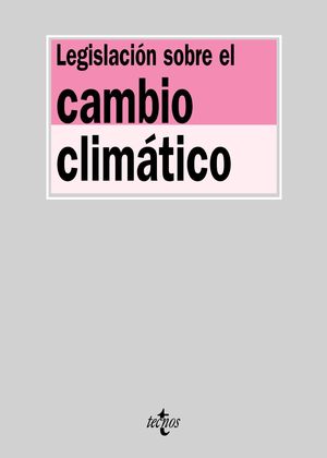 LEGISLACIÓN SOBRE EL CAMBIO CLIMÁTICO