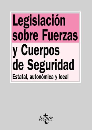 LEGISLACIÓN SOBRE FUERZAS Y CUERPOS DE SEGURIDAD