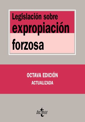 LEGISLACIÓN SOBRE EXPROPIACIÓN FORZOSA