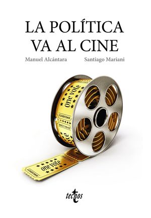 LA POLÍTICA VA AL CINE