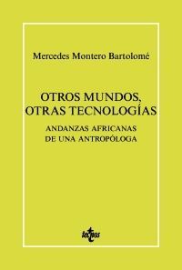 OTROS MUNDOS. OTRAS TECNOLOG¡AS