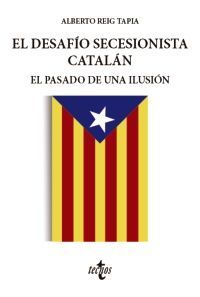 EL DESAFÍO SECESIONISTA CATALÁN 
