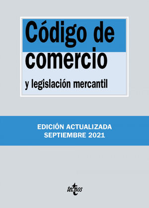 *CÓDIGO DE COMERCIO Y LEGISLACIÓN MERCANTIL (SEP/2021)