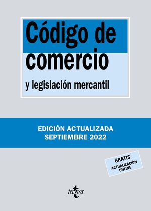 CÓDIGO DE COMERCIO Y LEGISLACIÓN MERCANTIL (2022 EDICIÓN ACTUALIZADA)