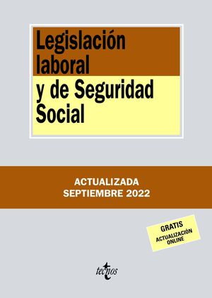 LEGISLACIÓN LABORAL Y DE SEGURIDAD SOCIAL (2022 EDICIÓN ACTUALIZADA)
