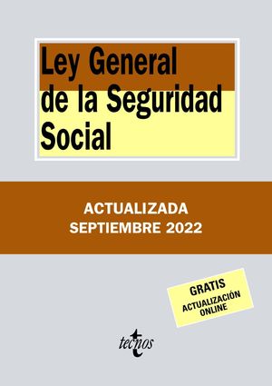 LEY GENERAL DE LA SEGURIDAD SOCIAL (2022/SEP)