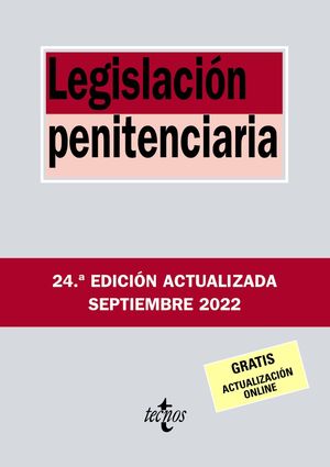LEGISLACIÓN PENITENCIARIA (2022/SEP/24ºEDICIÓN)