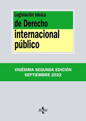 LEGISLACIÓN BÁSICA DE DERECHO INTERNACIONAL PÚBLICO (2022/SEP)
