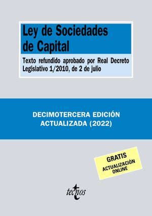 LEY DE SOCIEDADES DE CAPITAL (2022/13ºED)