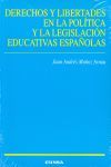 DERECHOS Y LIBERTADES EN LA POLÍTICA Y LA LEGISLACIÓN EDUCATIVAS ESPAÑOLAS