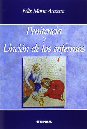 PENITENCIA Y UNCIÓN DE LOS ENFERMOS