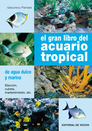 EL GRAN LIBRO DEL ACUARIO TROPICAL