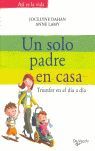 UN SOLO PADRE EN CASA