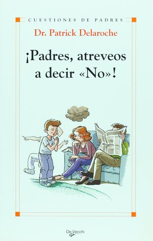 ¡PADRES, ATREVEOS A DECIR 