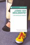 ¿CÓMO SOY, REALMENTE?