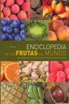 ENCICLOPEDIA DE LAS FRUTAS DEL MUNDO