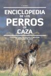 ENCICLOPEDIA DE LOS PERROS DE CAZA