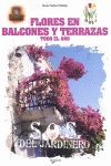 FLORES EN BALCONES Y TERRAZAS TODO EL AÑO.