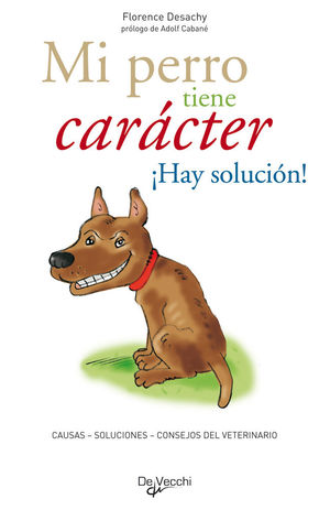 MI PERRO TIENE CARÁCTER