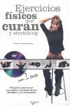 EJERCICIOS FÍSICOS QUE CURAN Y STRETCHING