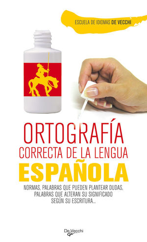 ORTOGRAFÍA CORRECTA DE LA LENGUA ESPAÑOLA