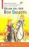 ERASE UNA VEZ DON QUIJOTE