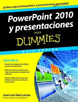 POWERPOINT 2010 Y PRESENTACIONES PARA DUMMIES