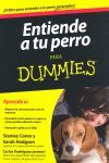 ENTIENDE A TU PERRO PARA DUMMIES