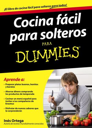 COCINA FÁCIL PARA SOLTEROS PARA DUMMIES