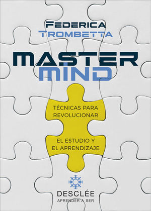 MASTERMIND:TÉCNICAS PARA REVOLUCIONAR EL ESTUDIO Y APRENDIZAJE