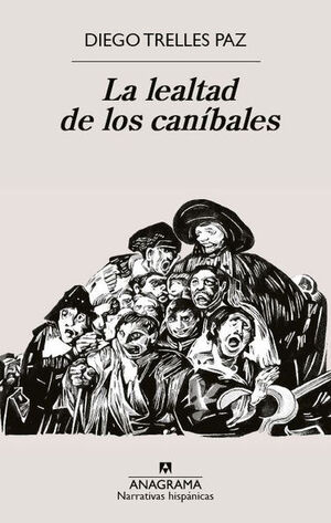 LA LEALTAD DE LOS CANÍBALES