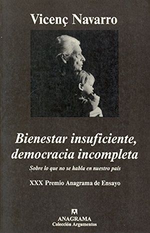 BIENESTAR INSUFICIENTE, DEMOCRACIA INCOMPLETA