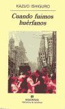 CUANDO FUIMOS HUÉRFANOS