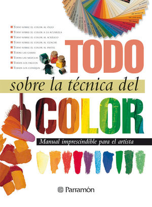 TODO SOBRE LA TÉCNICA DEL COLOR