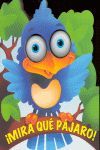 ¡MIRA QUÉ PÁJARO!