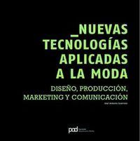 NUEVAS TECNOLOGIAS APLICADAS A LA MODA