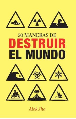 50 MANERAS DE DESTRUIR EL MUNDO